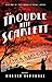 The Trouble with Scarlett (Hollywood's Garden of Allah #2)