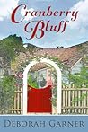 Cranberry Bluff by Deborah Garner