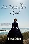 La Rochelle's Road by Tanya Moir