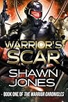 Warrior's Scar (The Warrior Chronicles, #1)