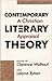 Contemporary Literary Theory: A Christian Appraisal