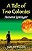 A Tale of Two Colonies