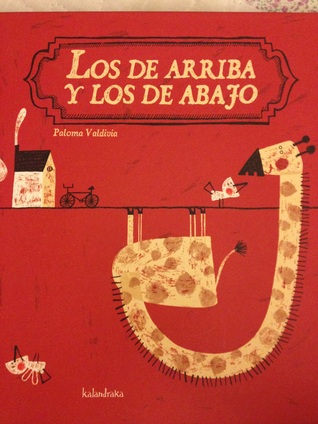Portada de Los De Arriba Y Los De Abajo, de Paloma Valdivia