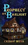 Prophecy By Barlight