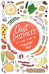 Gut Instincts: Di...