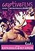 Captive Films: Season 1 (Captive Films, #1)