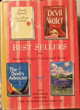Best Sellers from Readers Digest Condensed Books 1962 (Devil Water / Dearly Beloved / Ring of Bright Water / The Devil's Advocate)
