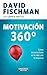 Motivación 360° by David Fischman
