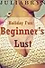 Holiday Fun: Beginner's Lust