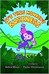 It's This Monkey's Business by Debra Mares