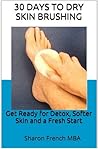 30 Days to Dry Skin Brushing 30 Days to Dry Skin Brushing