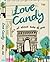 Love Candy by Alvhy Cho