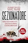 Il sezionatore by Marc Raabe