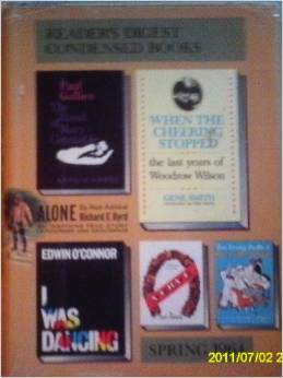 Reader's Digest Condensed Books; Spring 1964, Volume 57: Too Young to Be a Grandfather / When the Cheering Stopped / I Was Dancing / Alone / The Hand of Mary Constable / Nerve