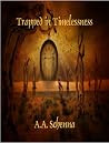 Trapped in Timelessness