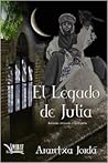 El legado de Julia by Arantxa Jordá