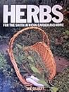 Herbs for the South African Garden and Home (Indaba Colour Guides)