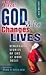 God Who Changes Lives