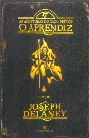 O Aprendiz (As Aventuras do Caça-Feitiço, #1)
