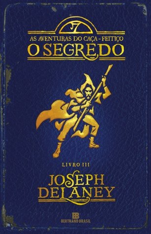 O Segredo (As Aventuras do Caça-Feitiço, #3)