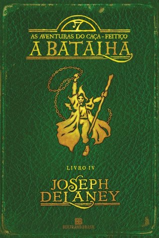 A Batalha (As Aventuras do Caça-Feitiço, #4)