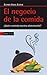El negocio de la comida. ¿Q...