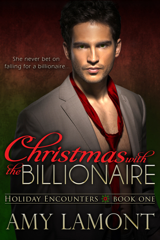 Christmas with the Billionaire (Holiday Encounters #1)