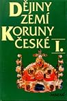 Dějiny zemí Koruny české I. Dějiny zemí Koruny české I.