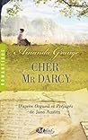 Cher Mr. Darcy by Amanda Grange