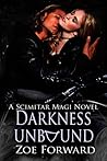 Darkness Unbound by Zoe Forward Darkness Unbound by Zoe Forward