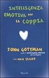 Intelligenza emotiva per la coppia by John M. Gottman