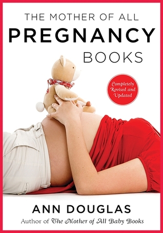 The Mother Of All Pregnancy Books
