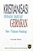 Kristinisasi Sebagai Sebuah Gerakan by Ghazali Basri