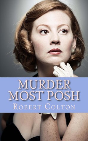 Murder Most Posh (Mrs. Xavier Stayton, #2)