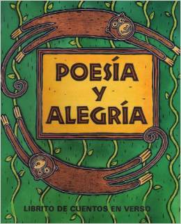 Poesia y Alegria: Librito de Cuentos en Verso (Spanish Edition)