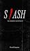 Slash: The Complete Serial ...