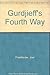 Gurdjieff's Fourth Way