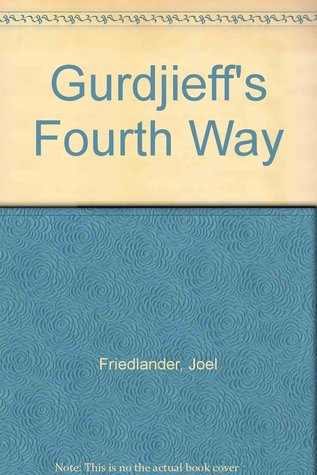Gurdjieff's Fourth Way