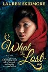 What Is Lost by Lauren Skidmore