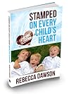 Stamped on Every Child's Heart: Impulsive Behavior Stamped on Every Child's Heart: Impulsive Behavior