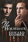 The Housemate by Edward Kendrick