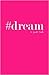#dream: a quote book (#quotebooks)