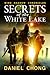 Secrets of the White Lake (Wind Shadow Chronicles)