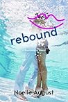 Rebound by Noelle August