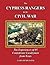 The Cypress Rangers in the Civil War: The Experiences of 85 Confederate Cavalrymen from Texas