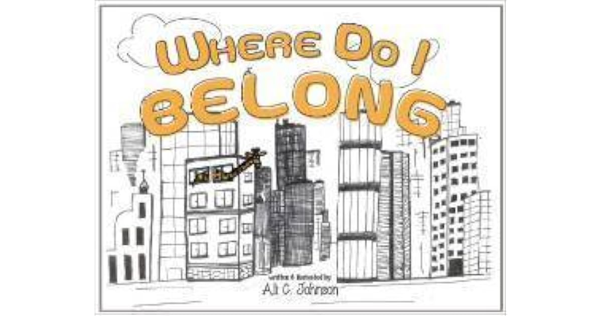 Where Do I Belong by Ali C. Johnson