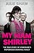 My Mam Shirley by Julie Shaw My Mam Shirley by Julie Shaw