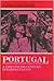 Portugal: A Twentieth-Centu...