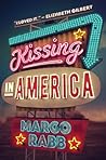 Kissing in America by Margo Rabb