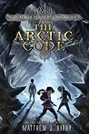 The Arctic Code by Matthew J. Kirby